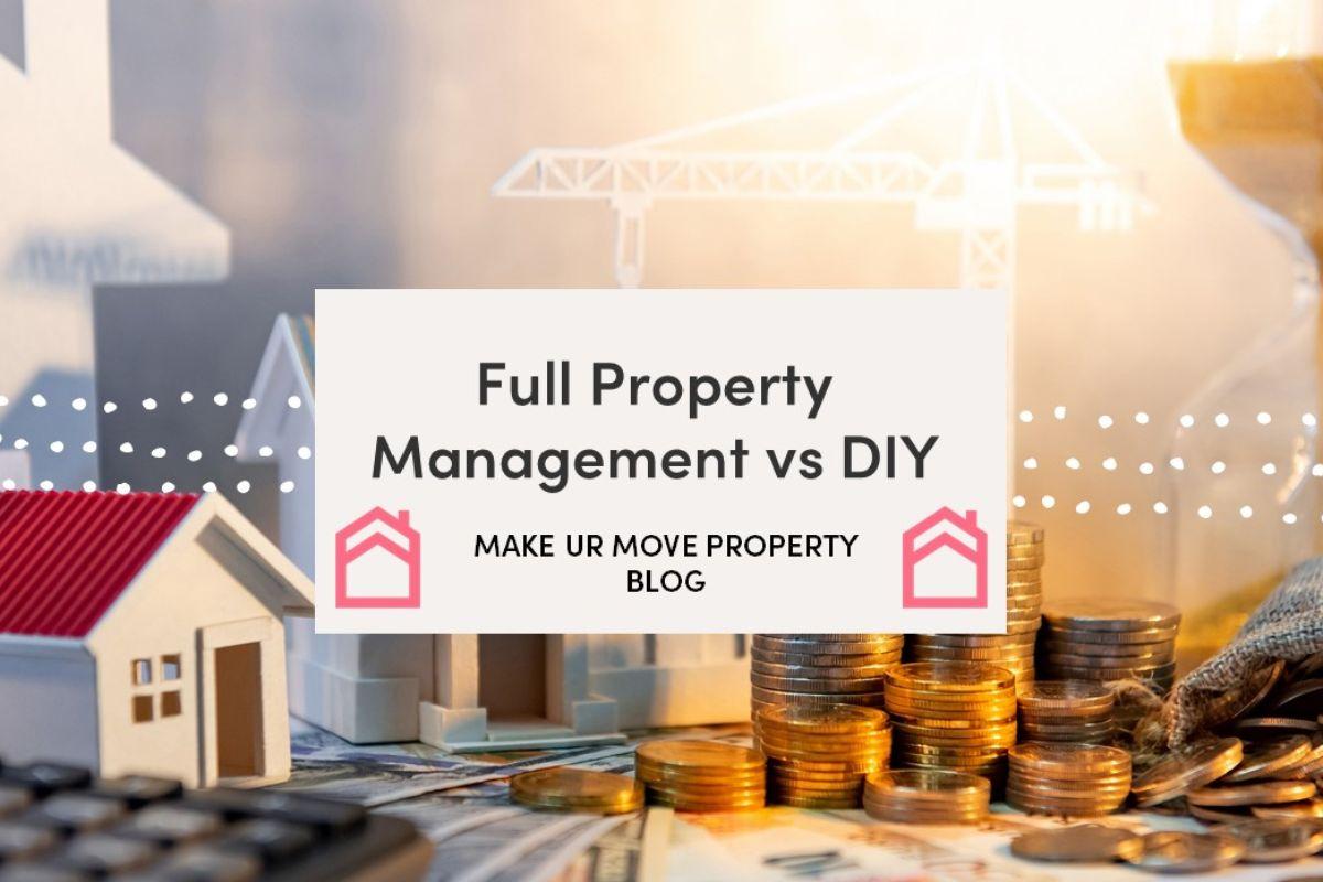 Full Property Management vs Being a DIY Landlord: Banishing the Myths